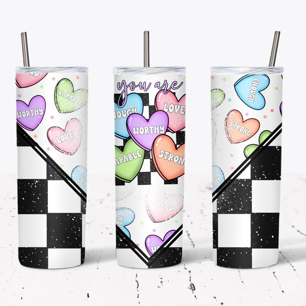 You Are Candy Heart & Checkered 20oz TUMBLER
