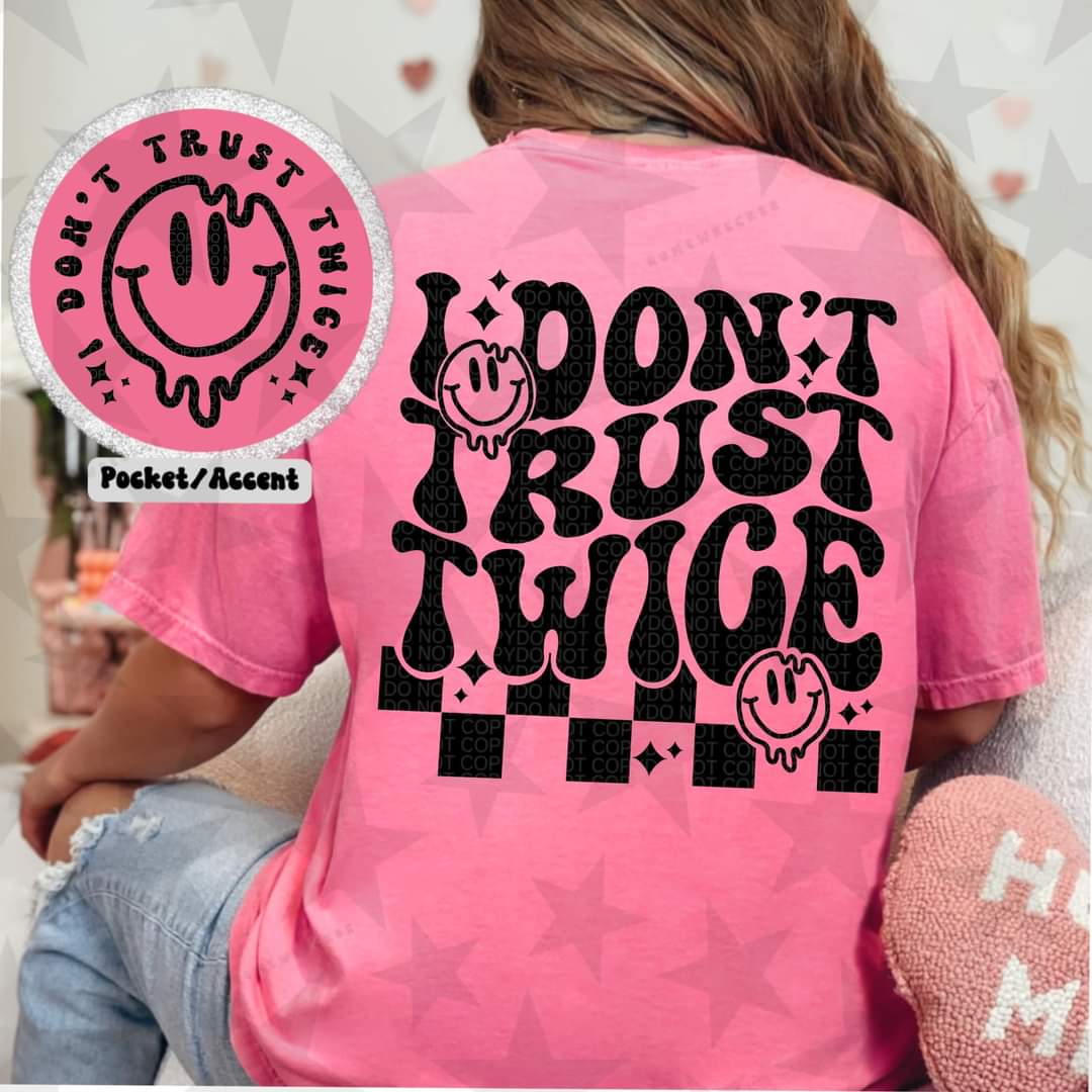 I don't trust twice w/sleeve