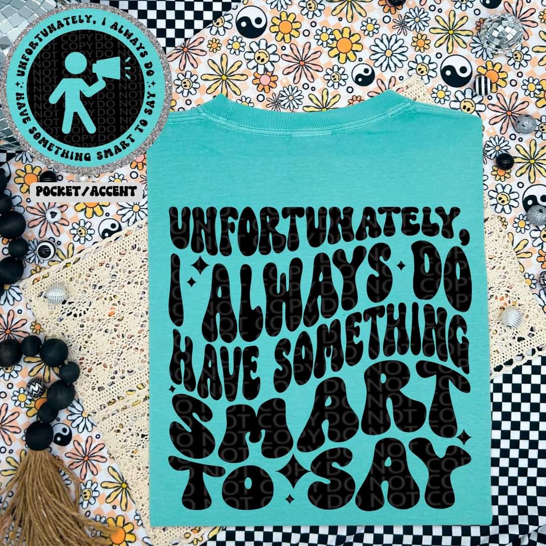 Unfortunately, I always do