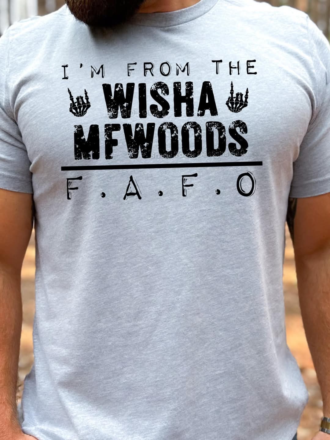 Im From The WISHA MFWOODS F.A.F.O
