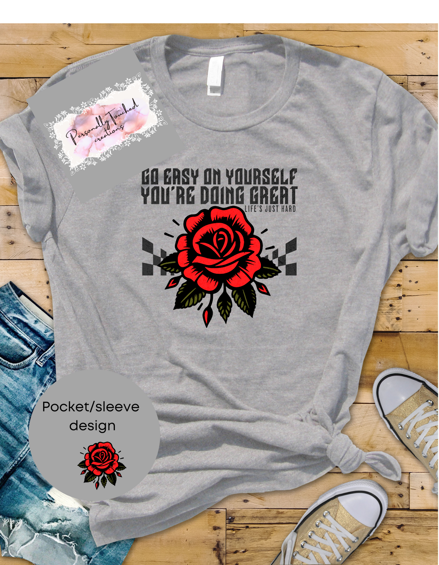 Go Easy On Yourself T-shirt