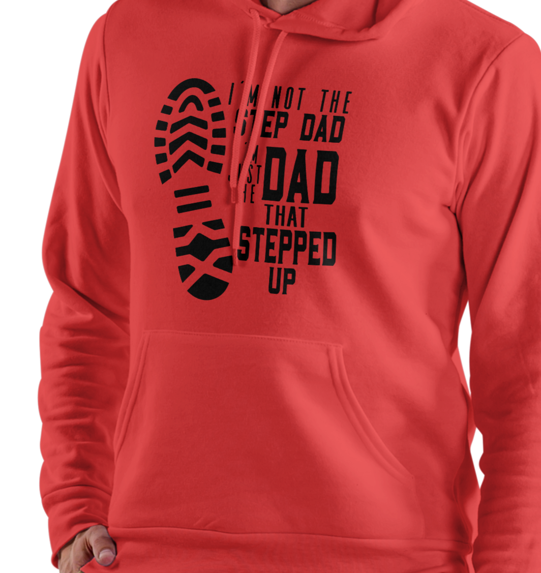 I'm Not the Step Dad I am the Dad that Stepped Up